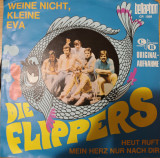Disc Vinil 7# Die Flippers - Weine Nicht, Kleine Eva-Bellaphon-CR 1099