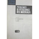 I. Mirolioubov - Problemes de resistance des materiaux (Editia: 1973)