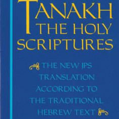 Tanakh-TK: The Holy Scriptures, the New JPS Translation According to the Traditional Hebrew Text