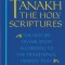 Tanakh-TK: The Holy Scriptures, the New JPS Translation According to the Traditional Hebrew Text