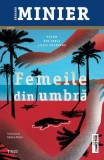 Cumpara ieftin Femeile din umbră (seria Lucia Guerrero, vol.2) - Bernard Minier