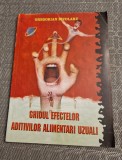 Ghidul efectelor aditivilor alimentari uzuali Gregorian Bivolaru
