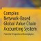 Complex Network-Based Global Value Chain Accounting System: From the Perspective of Econophysics