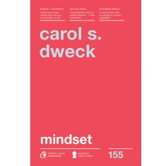 Mindset. O noua psihologie a succesului. Editia a II-a - Carol S. Dweck