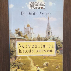 NERVOZITATEA LA COPII SI ADOLESCENTI - DR. DMITRI AVDEEV