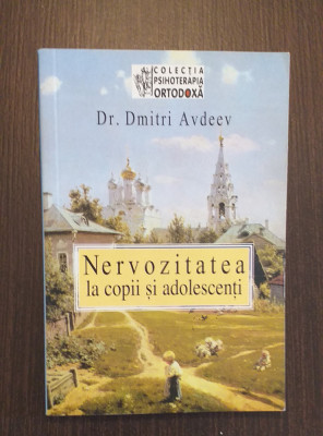 NERVOZITATEA LA COPII SI ADOLESCENTI - DR. DMITRI AVDEEV foto