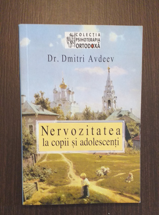 NERVOZITATEA LA COPII SI ADOLESCENTI - DR. DMITRI AVDEEV