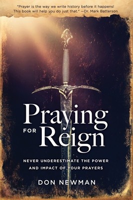 Praying For Reign: Never Underestimate The Power And Impact Of Your Prayers foto