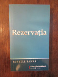 REZERVATIA- RUSSELL BANKS