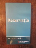 REZERVATIA- RUSSELL BANKS