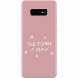 Husa silicon pentru Samsung Galaxy S10 Lite, The Future Is Bright