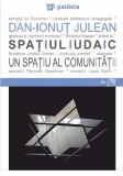 Spatiul iudaic | Dan Ionut Julean