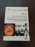 Psihosomatica intre Medicina si Cultura - Oltea Joja, Paideia, Psihologie, Tulburari Alimentatie, Cognitiv-Comportamentala