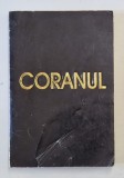 CORANUL , traducere din araba de SILVESTRU OCTAVIAN ISOPESCUL , 1992