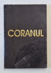 CORANUL , traducere din araba de SILVESTRU OCTAVIAN ISOPESCUL , 1992 foto