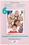 Consiliere si dezvoltare personala - Clasa 6 - Manual - Cristiana Ana-Maria Boca, Marcela Claudia Calineci, Elena Ciohodaru, Florentina Marcinschi, Lu