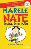Cumpara ieftin Intaiul intre pusti. Seria Marele Nate. Volumul 1/Lincoln Peirce