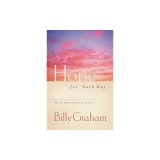 Hope for Each Day: Words of Wisdom and Faith