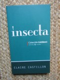 Insecta - Claire Castillon, Univers, 2008, Romana, Roman, 126 pagini