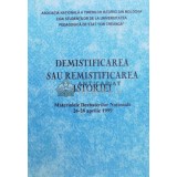 Demistificarea sau remistificarea istoriei - 2000 ($Y107)