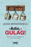 Adio, Gulag! - Corint