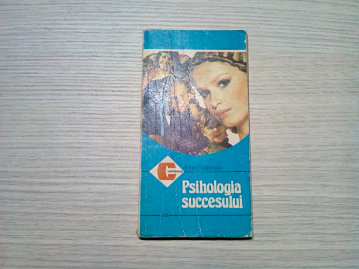 PSIHOLOGIA SUCCESULUI - Irina Holdevici - Editura Ceres, 1993, 177 p.