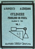 Culegere probleme de fizica, clasele VI-VIII (volumul 1) - 1993 - Doina Frunzescu (J244)