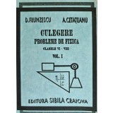 Culegere probleme de fizica, clasele VI-VIII (volumul 1) - 1993 - Doina Frunzescu (J244)