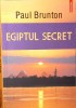 Egiptul Secret - Paul Brunton, Polirom 2014, Crestinism, Religie, Carte, 310 pagini