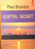 Egiptul Secret - Paul Brunton, Polirom 2014, Crestinism, Religie, Carte, 310 pagini