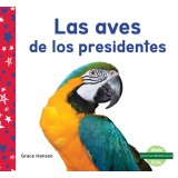 Las Aves de Los Presidentes