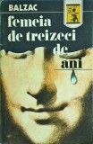 Balzac - Femeia de treizeci de ani