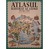 Alison Cooper - Atlasul ilustrat al lumii pentru copii (Editia: 2008)