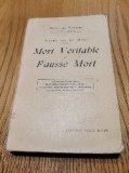 MORT VERITABLE ET FAUSSE MORT - Henry de Varigny - Paris, 1929, 319 p.
