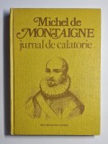 Michel de Montaigne &ndash; Jurnal de călătorie (Italia, Elveția, Germania), Sport-Turism 1980