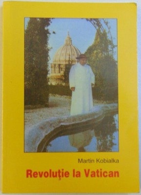REVOLUTIE LA VATICAN de MARTIN KOBIALKA , 2003 foto