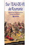 Sur l&#039;Eau-De-Vie de Roumanie