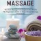 Deep Tissue Massage: The Best Massage Techniques in the World (The Beginner&#039;s Guide to Deep Tissue Massage Treatment)