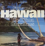 Vinil LP Farewell Hawaii - The Kilima Hawaiians (1964) Columbia, Country Jazz, 30cm, 33 RPM