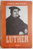 Luther - Funck-Brentano (Carte Beletristica, Anticariat)