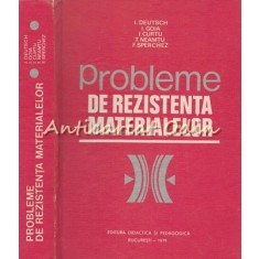 Probleme De Rezistenta Materialelor - I. Deutsch, I. Goia, I. Curtu, T. Neamtu