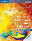 Cambridge IGCSE (R) Combined and Co-ordinated Sciences Chemistry Workbook | Richard Harwood, Ian Lodge, Cambridge University Press