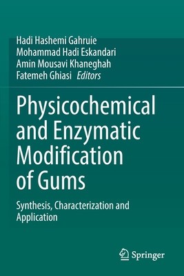 Physicochemical and Enzymatic Modification of Gums: Synthesis, Characterization and Application foto