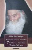 SEMNELE VREMII NOASTRE. 7 INTALNIRI CU PARINTELE JUSTIN PARVU-ADRIAN ALUI GHEORGHE-237567