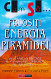 Cum Sa Folositi Energia Piramidei - Ramon Plana / P. Palos Pons ,559998