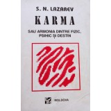 Lavinia Stanescu - Karma sau armonia dintre fizic, psihic si destin (Editia: 1994)