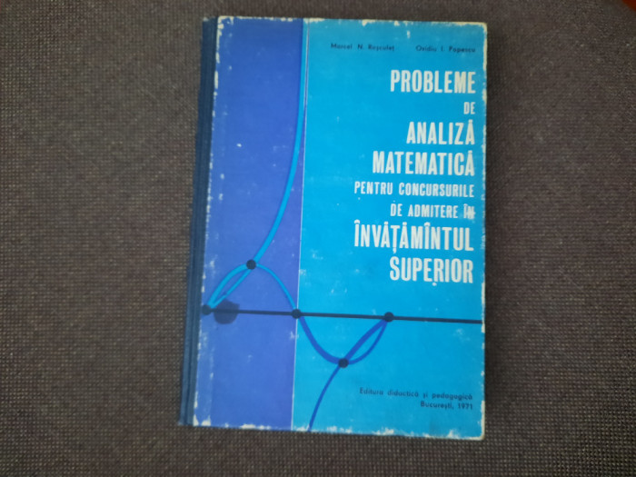 Culegere de probleme de analiza matematica &ndash; Mariana Craiu, Marcel N. Rosculet