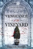 Vengeance at the Vineyard