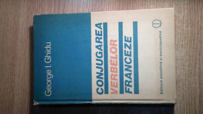 George I. Ghidu - Conjugarea verbelor franceze (1983) foto