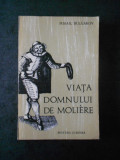 MIHAIL BULGAKOV - VIATA DOMNULUI DE MOLIERE